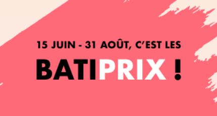 Les BATI’PRIX : offres immanquables d’été