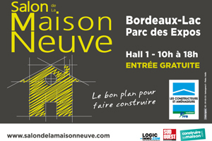 Salon De La Maison Neuve Bordeaux Actualités Salon De La Maison Neuve Bordeaux